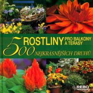 Rostliny pro balkony a terasy (Andrea Rausch) (česky)
