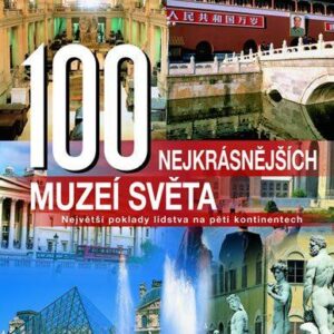 100 nejkrásnějších muzeí světa (Hans-Joachim Neubert) (česky)