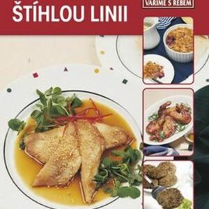 Kuchařka pro štíhlou linii - Vaříme s Rebem (česky)