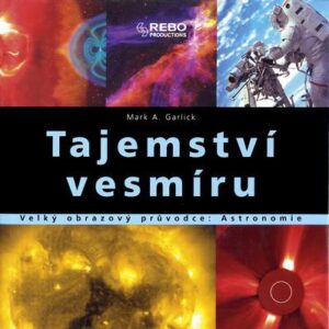 Tajemství vesmíru (Mark A. Garlick) (česky)