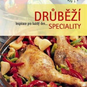 Drůbeží speciality - Inspirace pro každý den.... (Minkowski) (česky)