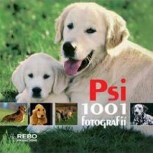 Psi - 1001 fotografií (Yves Lanceau) (česky)