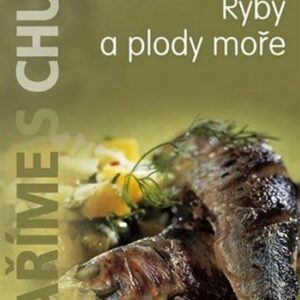 Vaříme s chutí - Ryby a plody moře (česky)