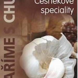 Vaříme s chutí - Česnekové speciality (česky)