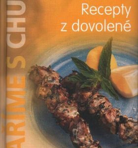Vaříme s chutí - Recepty z dovolené (česky)