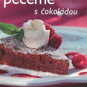 Pečeme s čokoládou - rychle & chutně - 2. vydání (česky)