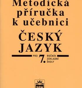 Metodická příručka k učebnici Český jazyk pro 7. ročník základní školy (Vlastimil Styblík) (česky)