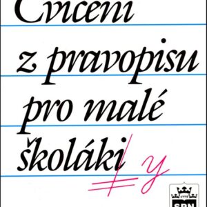 Cvičení z pravopisu pro malé školáky (Vlastimil Styblík) (česky)