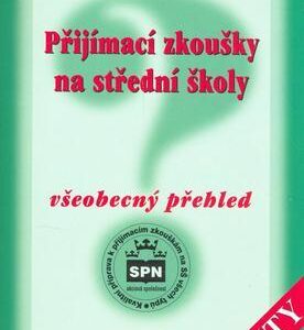 Přijímací zkoušky na střední školy - Všeobecný přehled - Testy (Milada Buriánková) (česky)