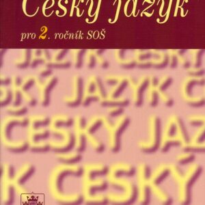 Český jazyk pro 2. ročník SOŠ (Marie Čechová) (česky)