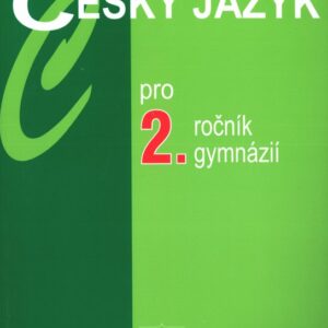 Český jazyk pro 2.ročník gymnázií (Jiří Kostečka) (česky)