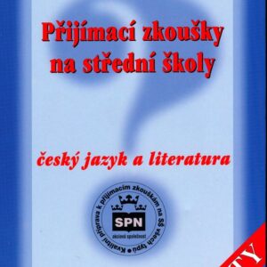 Přijímací zkoušky na střední školy Český jazyk a literatura - Testy (Vlastimil Styblík) (česky)