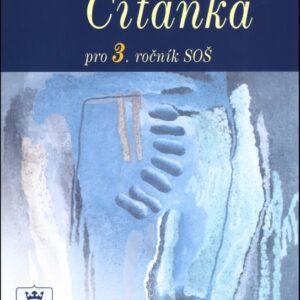 Čítanka pro 3. ročník SOŠ (Josef Soukal) (česky)