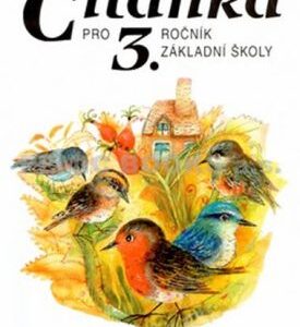 Čítanka pro 3. ročník základní školy (Miroslava Čížková) (česky)
