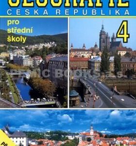 Geografie pro střední školy 4 - Česká republika (Kastner J.) (česky)