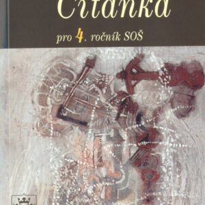 Čítanka pro 4. ročník SOŠ (Josef Soukal) (česky)
