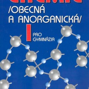 Chemie pro gymnázia I. - Obecná a anorganická (Zdík Dušek) (česky)