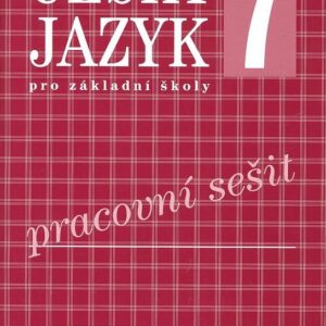 Český jazyk pro 7. ročník ZŠ - Pracovní sešit (Ivana Bozděchová) (česky)