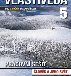 Vlastivěda 5 pro 5. ročník základní školy (česky)