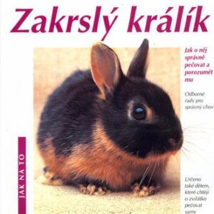 Zakrslý králík (Monika Wegler) (česky)