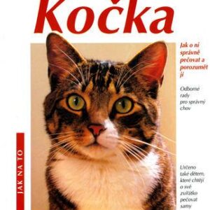 Kočka: jak o ni správně pečovat a porozumět jí (Katrin Behrend) (česky)