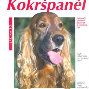 Kokršpaněl - Jak na to (Luděk Jindřich Dobroruka) (česky)