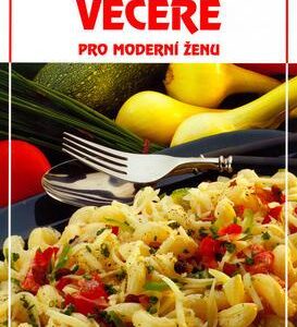Rychlé večeře pro moderní ženu (Jiří Poláček) (česky)