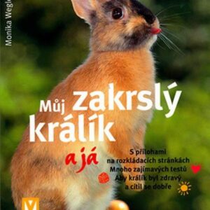 Můj zakrslý králík a já - Máme rádi zvířata (Monika Wegler) (česky)