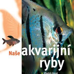 Naše akvarijní ryby (Ulrich Schliewen) (česky)