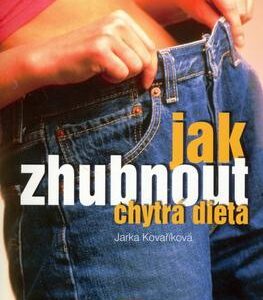 Jak zhubnout - chytrá dieta (Kovaříková Jarka) (česky)