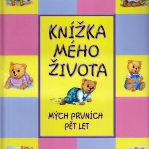 Knížka mého života - Mých prvních pět let (česky)