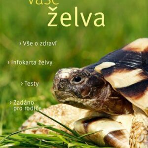 Vaše želva - Vaše zvířátko (Hartmut Wilke) (česky)