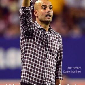 Pep Guardiola - Mág moderního fotbalu (Reisner Dino) (česky)