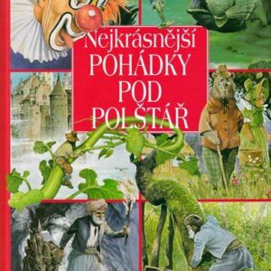 Nejkrásnější pohádky pod polštář (Skaláková Věra) (česky)