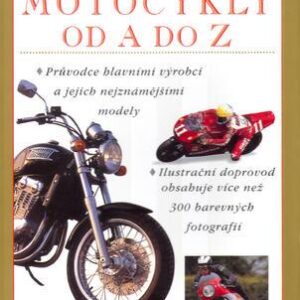 Motocykly od A do Z (Roland Brown) (česky)