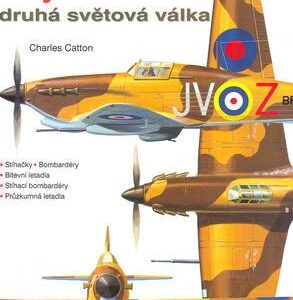 Bojová letadla druhá světová válka (Charles Catton) (česky)