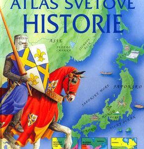 Ilustrovaný atlas světové historie (Lisa Milesová) (česky)