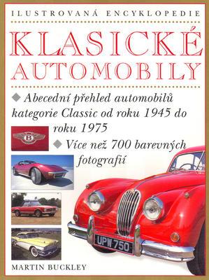 Klasické automobily - Abecední přehled automobilů kategorie Classic od roku 1945 do roku 1975... (Martin Buckley) (česky)