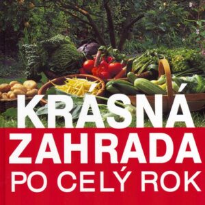 Krásná zahrada po celý rok (Jürgen Wolff) (česky)