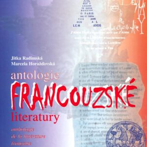 Antologie francouzské literatury (Marcela Horažďovská) (česky)