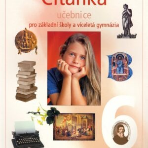 Čítanka 6 pro ZŠ a víceletá gymnázia - učebnice (Ladislava Lederbuchová) (česky)
