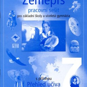 Zeměpis 7 pro ZŠ a víceletá gymnázia - Pracovní sešit (Alice Kohoutová) (česky)