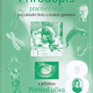 Přírodopis 8 pro ZŠ a víceletá gymnázia - pracovní sešit (Drahuše Markvartová) (česky)