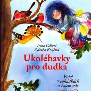 Ukolébavky pro dudka + 2CD (Irena Gálová) (česky)