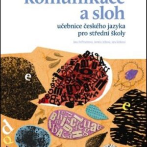 Český jazyk pro SŠ - Komunikace a sloh (Jaroslava Ježková) (česky)