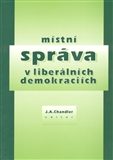 Místní správa v liberálních demokraciích (J. A. Chandler) (česky)