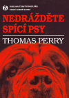 Nedrážděte spící psy (Perry, Thomas) (česky)