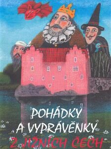 Pohádky a vyprávěnky z jižních Čech (Jiří Wolf) (česky)