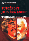 Totožnost je príma kšeft (Perry, Thomas) (česky)