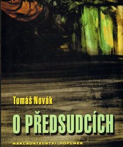 O předsudcích (Tomáš Novák) (česky)